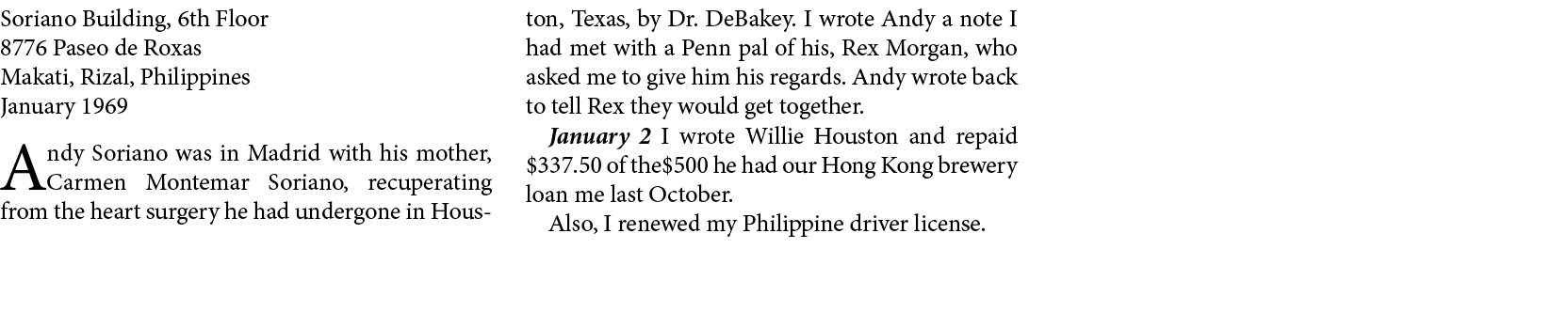 Soriano Building, 6th Floor ﻿8776 Paseo de Roxas ﻿Makati, Rizal, Philippines January 1969 ﻿Andy Soriano was in ﻿Madri...