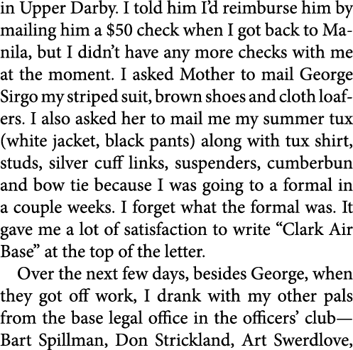 in Upper Darby. I told him I’d reimburse him by mailing him a $50 check when I got back to Manila, but I didn’t have ...