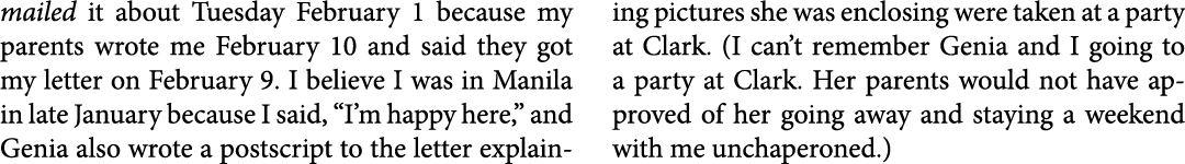 mailed it about Tuesday February 1 because my parents wrote me February 10 and said they got my letter on February 9....