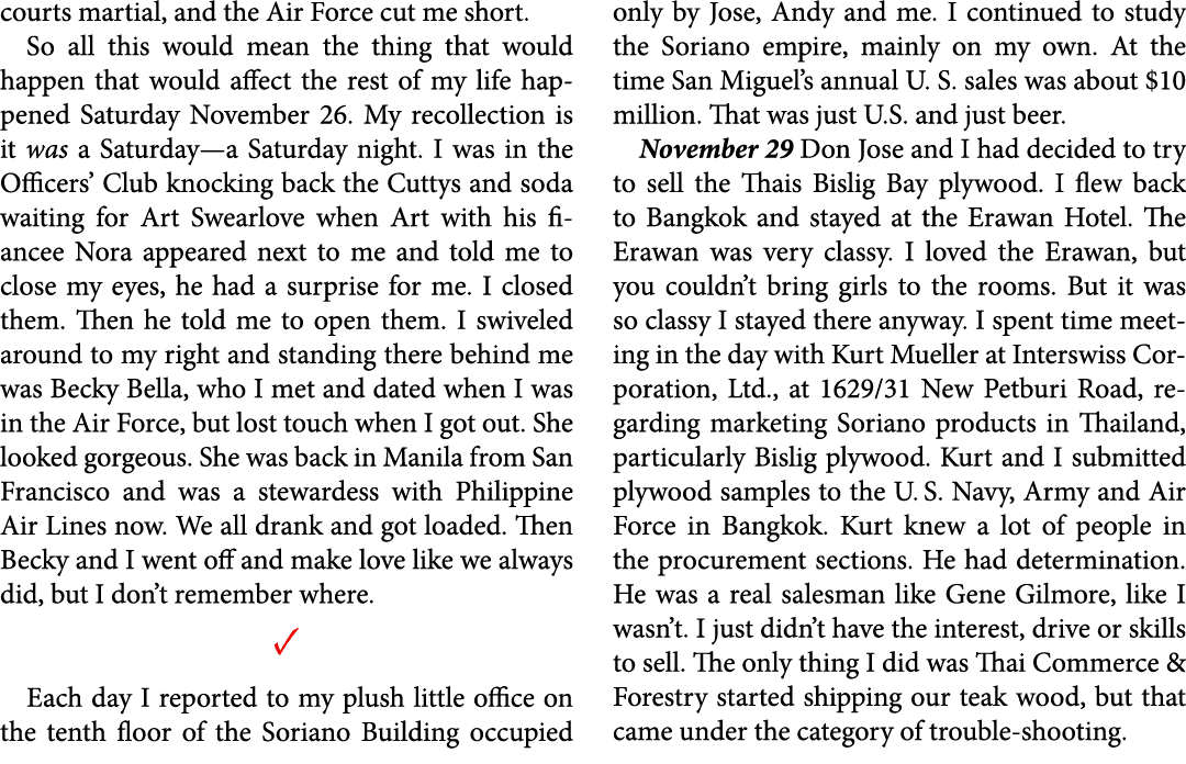 courts martial, and the ﻿Air Force cut me short. So all this would mean the thing that would happen that would affect...