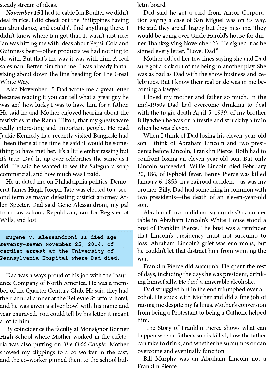 steady stream of ideas. November 15 I had to cable ﻿Ian Boulter we didn’t deal in rice. I did check out the Philippin...