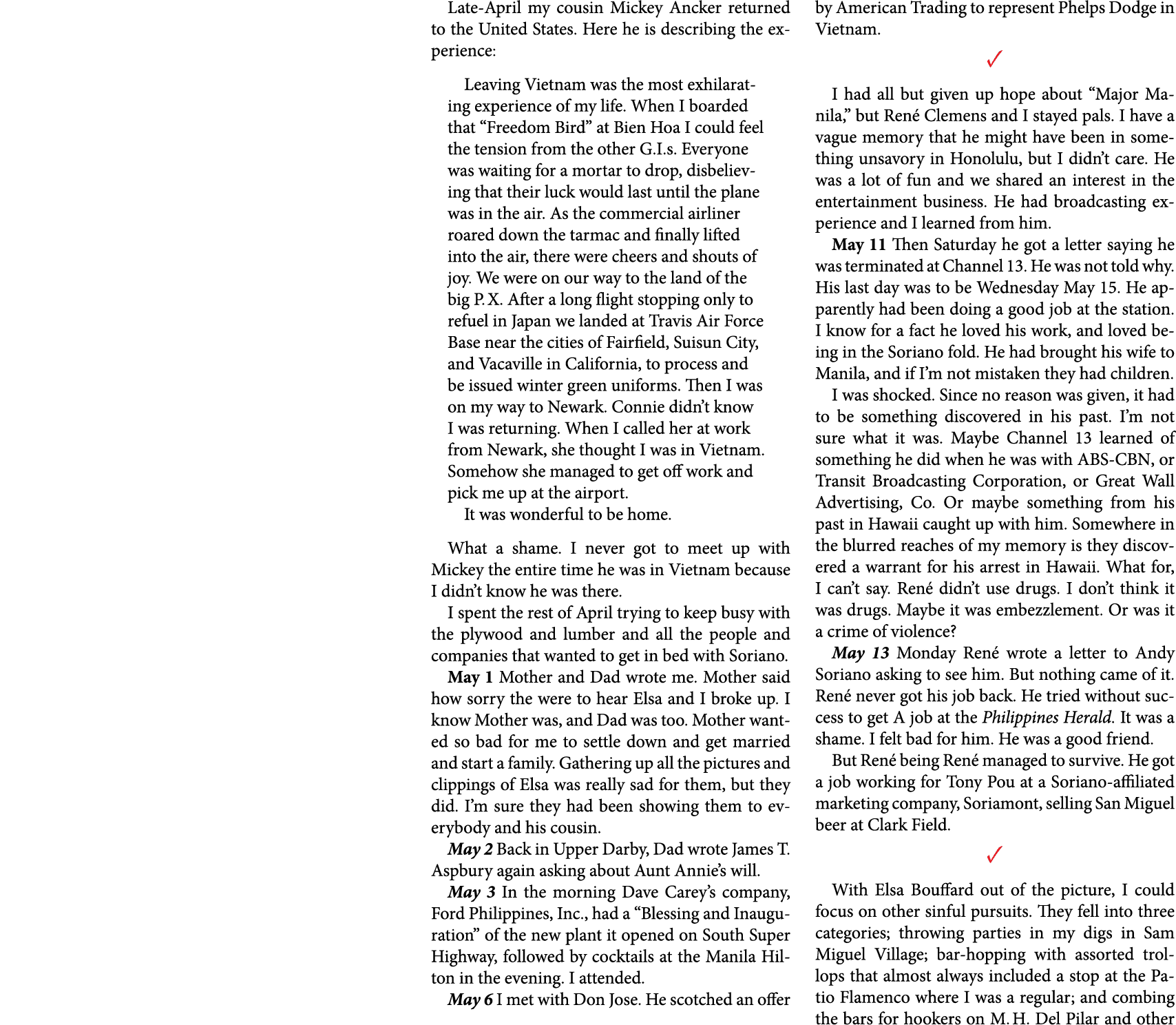Late April￼ my cousin Mickey Ancker returned to the United States. Here he is describing the experience: Leaving Viet...