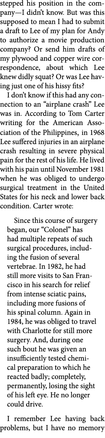stepped his position in the company—I didn’t know. But was this supposed to mean I had to submit a draft to Lee of my...