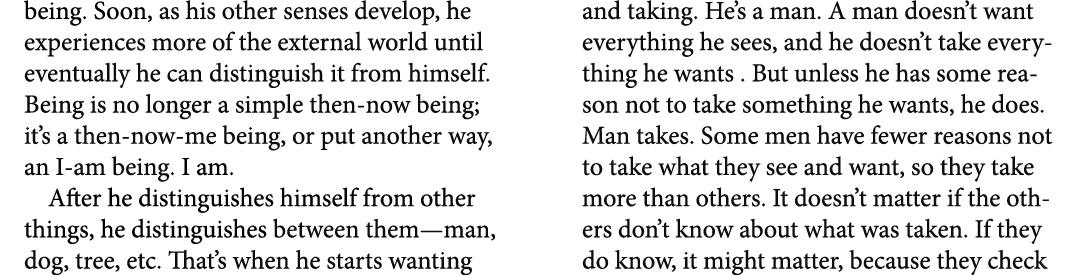 being. Soon, as his other senses develop, he experiences more of the external world until eventually he can distingui...