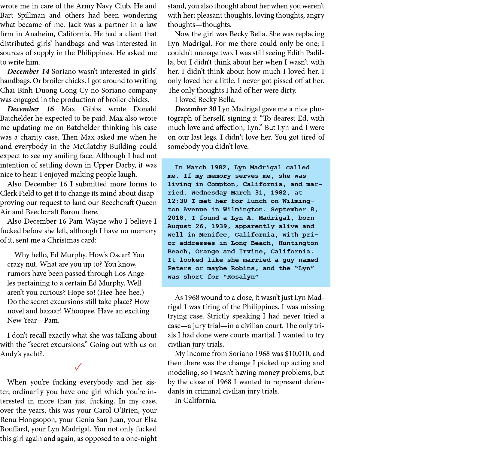 wrote me in care of the ﻿﻿Army Navy Club. He and ﻿Bart Spillman and others had been wondering what became of me. Jack...