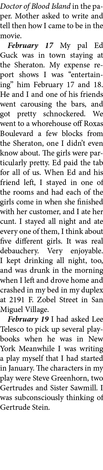 Doctor of Blood Island in the paper. Mother asked to write and tell then how I came to be in the movie. February 17 M...