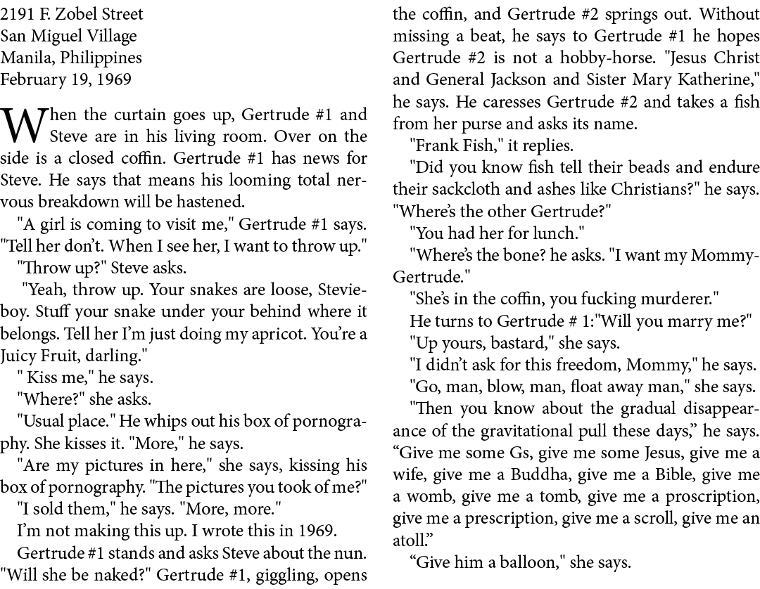2191 F. Zobel Street ﻿San Miguel Village Manila, Philippines February 19, 1969 When the curtain goes up, ﻿Gertrude #1...