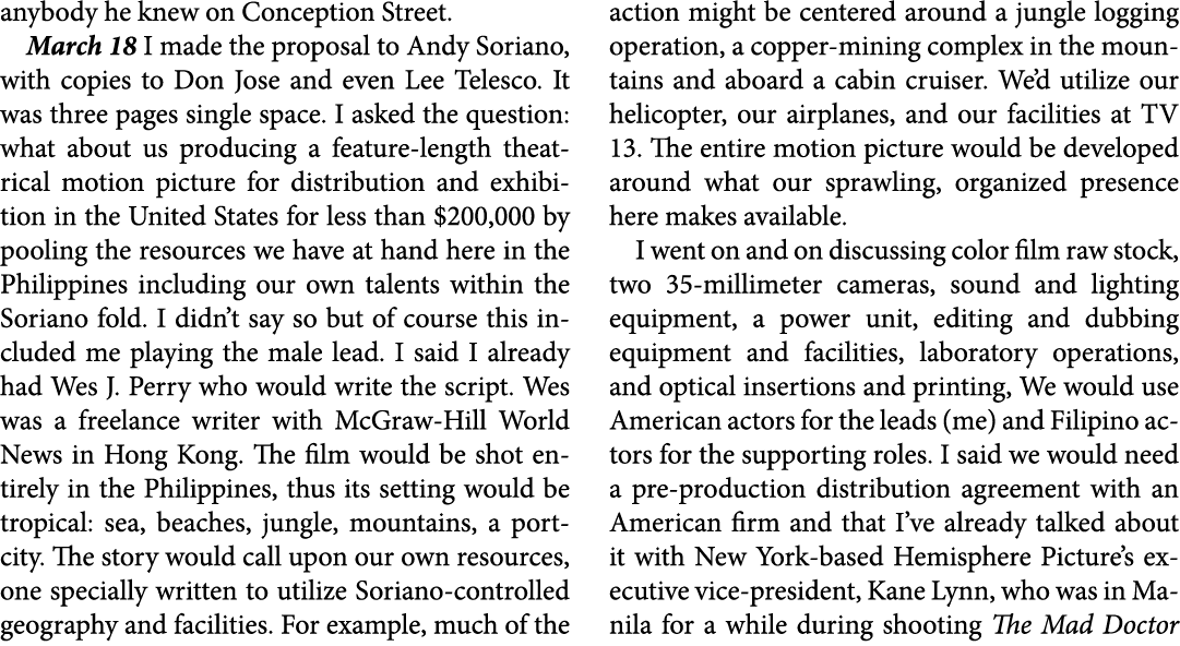 anybody he knew on Conception Street. March 18 I made the proposal to ﻿Andy Soriano, with copies to Don Jose and even...
