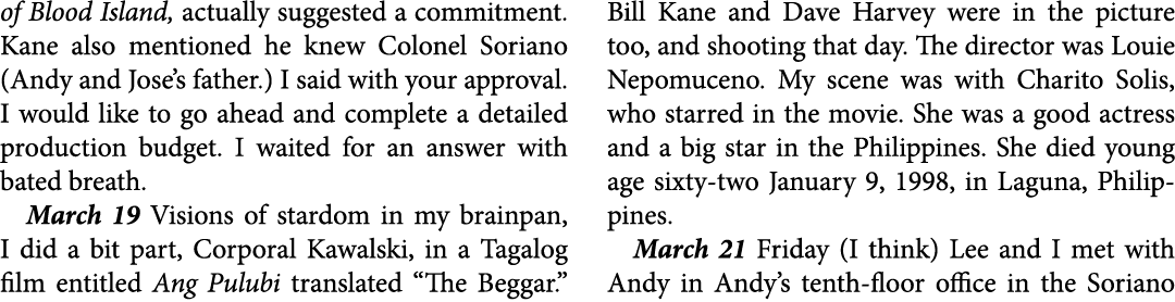of Blood Island, actually suggested a commitment. Kane also mentioned he knew Colonel Soriano (Andy and Jose’s father...