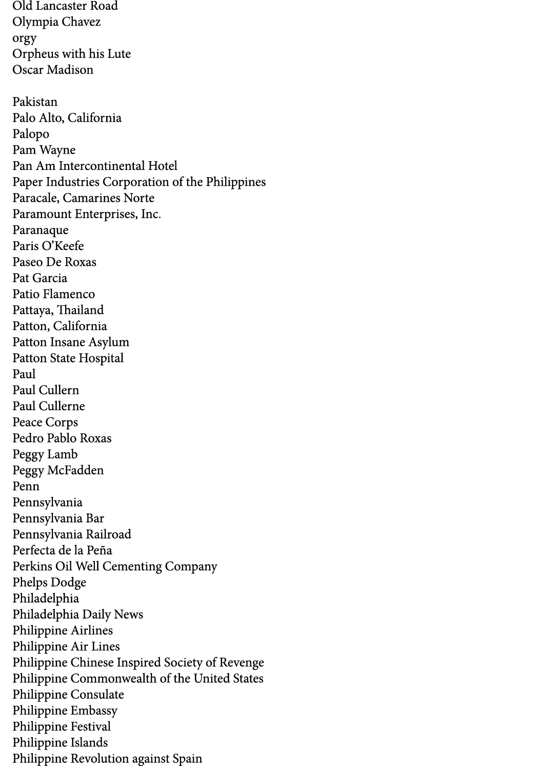 Old Lancaster Road Olympia Chavez orgy Orpheus with his Lute Oscar Madison Pakistan Palo Alto, California Palopo Pam ...