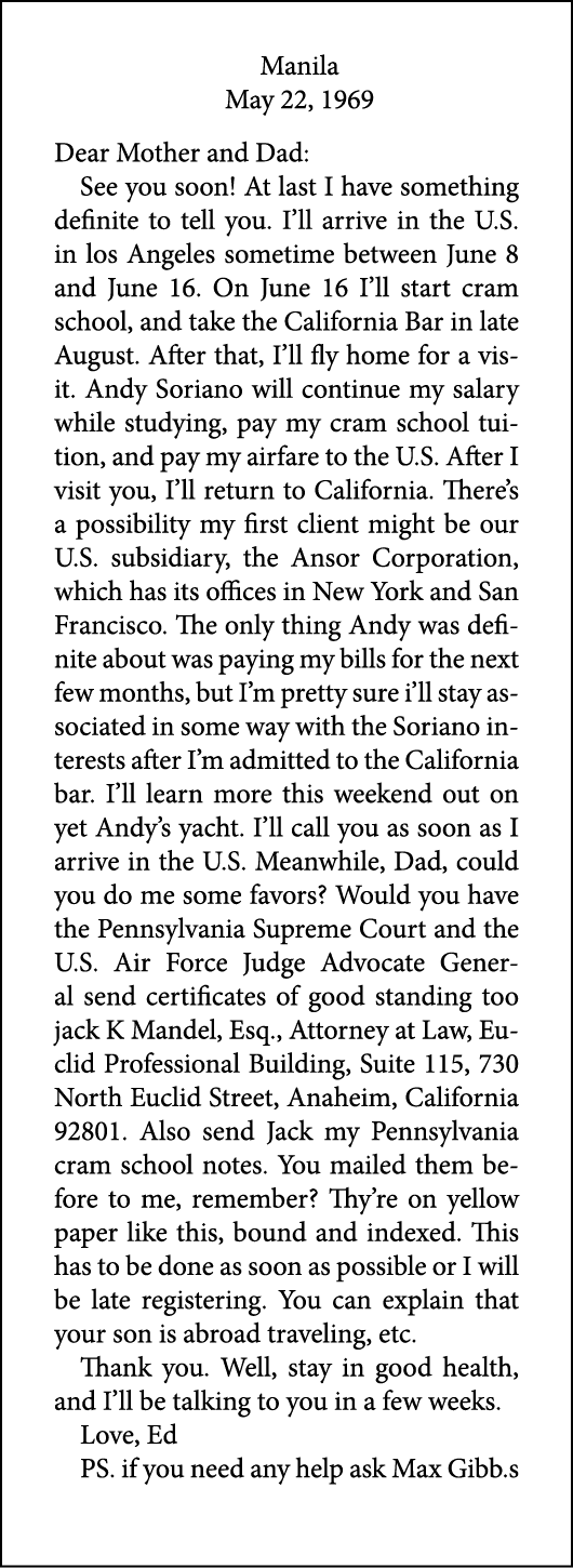 Manila May 22, 1969 Dear Mother and Dad: See you soon! At last I have something definite to tell you. I’ll arrive in ...