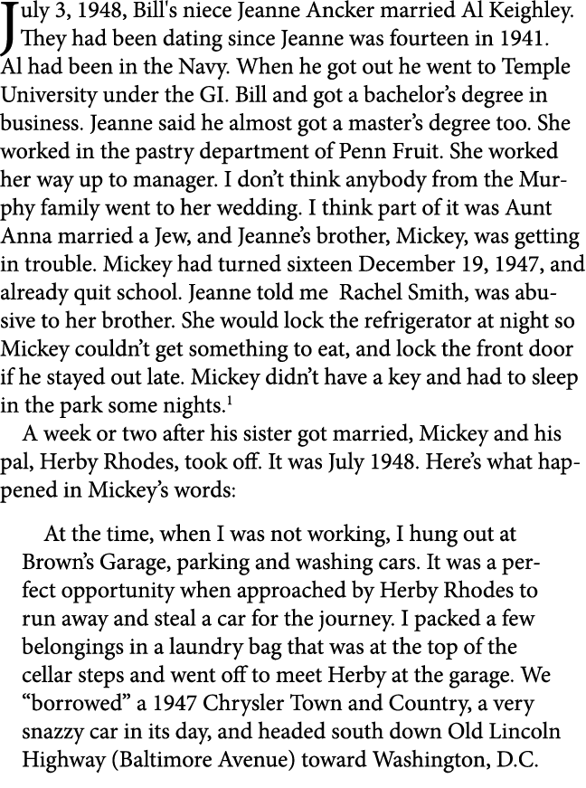 July 3, 1948, ﻿Bill's niece Jeanne Ancker married ﻿Al Keighley. They had been dating since Jeanne was fourteen in 194...