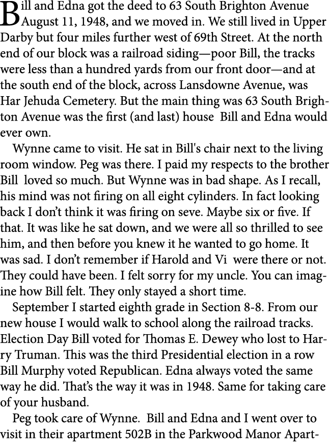 Bill and Edna got the deed to 63 South Brighton Avenue August 11, 1948, and we moved in. We still lived in ﻿Upper Dar...