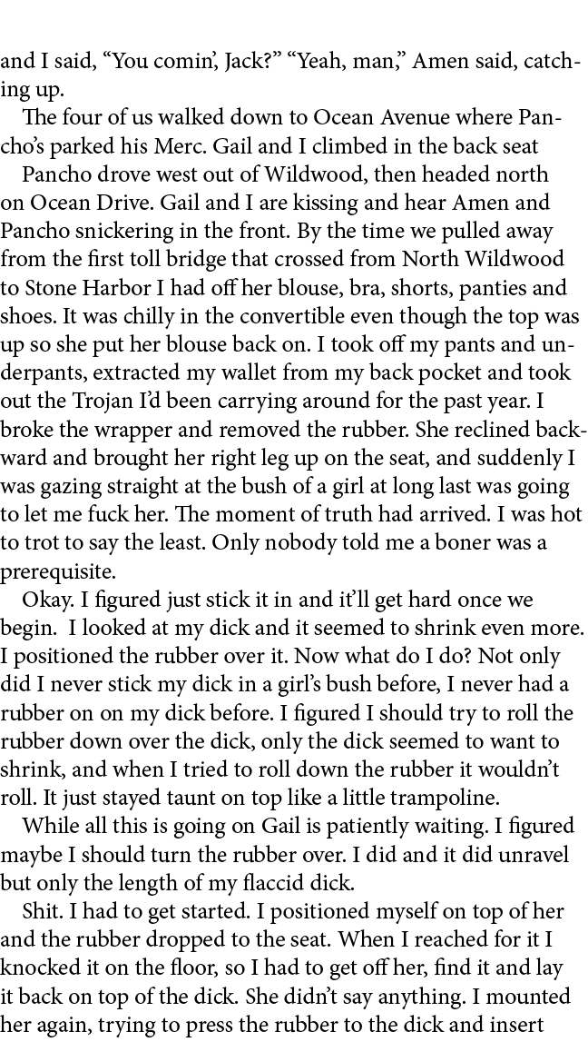 and I said, “You comin’, Jack?” “Yeah, man,” Amen said, catching up. The four of us walked down to Ocean Avenue where...