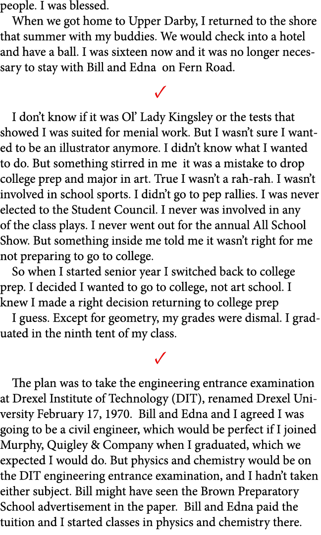 people. I was blessed. When we got home to Upper Darby, I returned to the shore that summer with my buddies. We would...