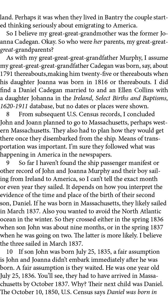 land. Perhaps it was when they lived in ﻿Bantry the couple started thinking seriously about emigrating to America. So...