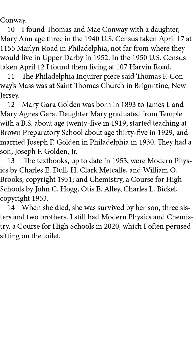 Conway.﻿ ﻿ I found Thomas and Mae Conway with a daughter, Mary Ann age three in the ﻿﻿﻿﻿﻿﻿﻿1940 U.S. Census taken Apr...