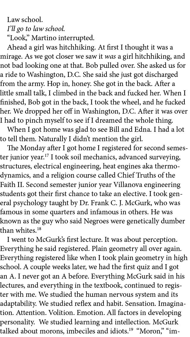 Law school. I’ll go to law school. “Look,” Martino interrupted. Ahead a girl was hitchhiking. At first I thought it w...