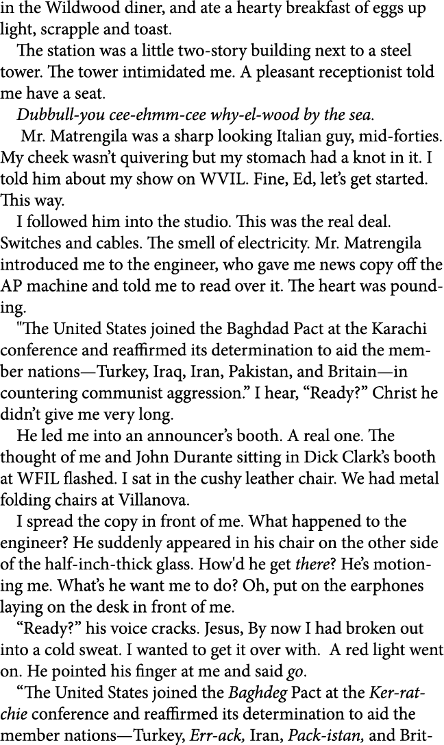 in the ﻿Wildwood diner, and ate a hearty breakfast of eggs up light, scrapple and toast. The station was a little two...