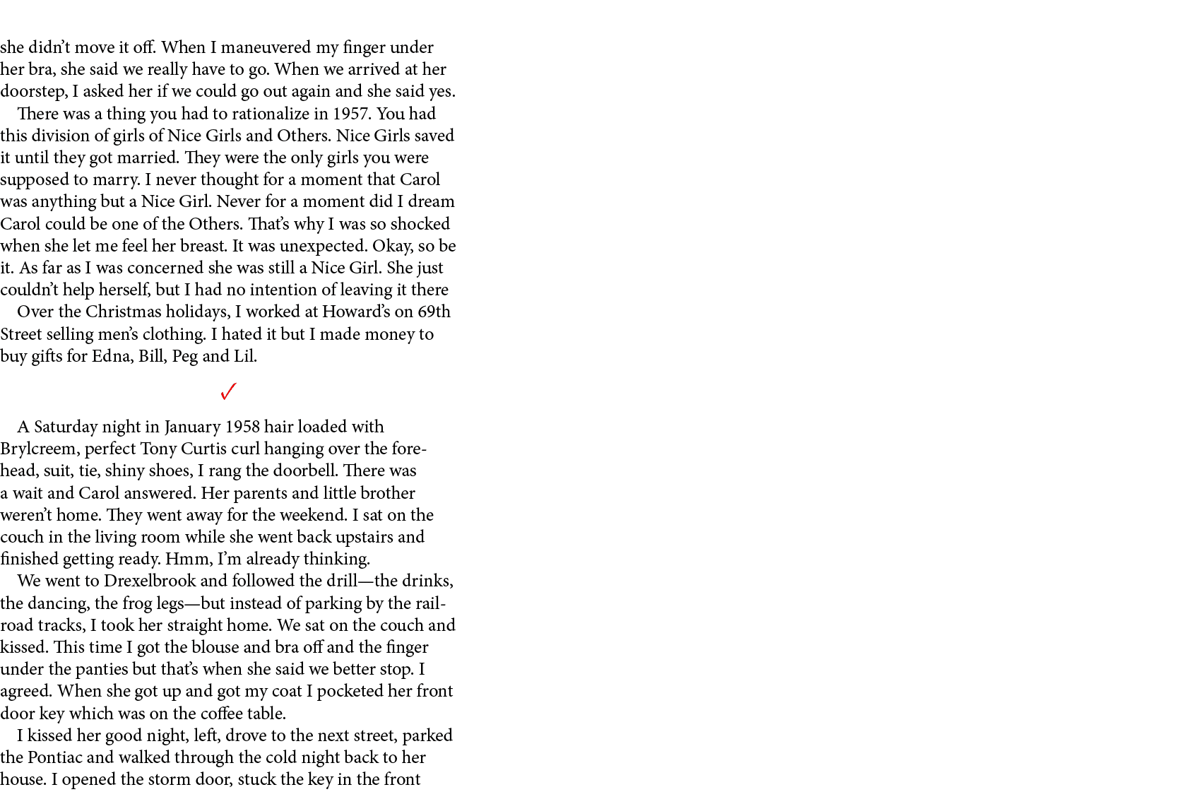 she didn’t move it off. When I maneuvered my finger under her bra, she said we really have to go. When we arrived at ...