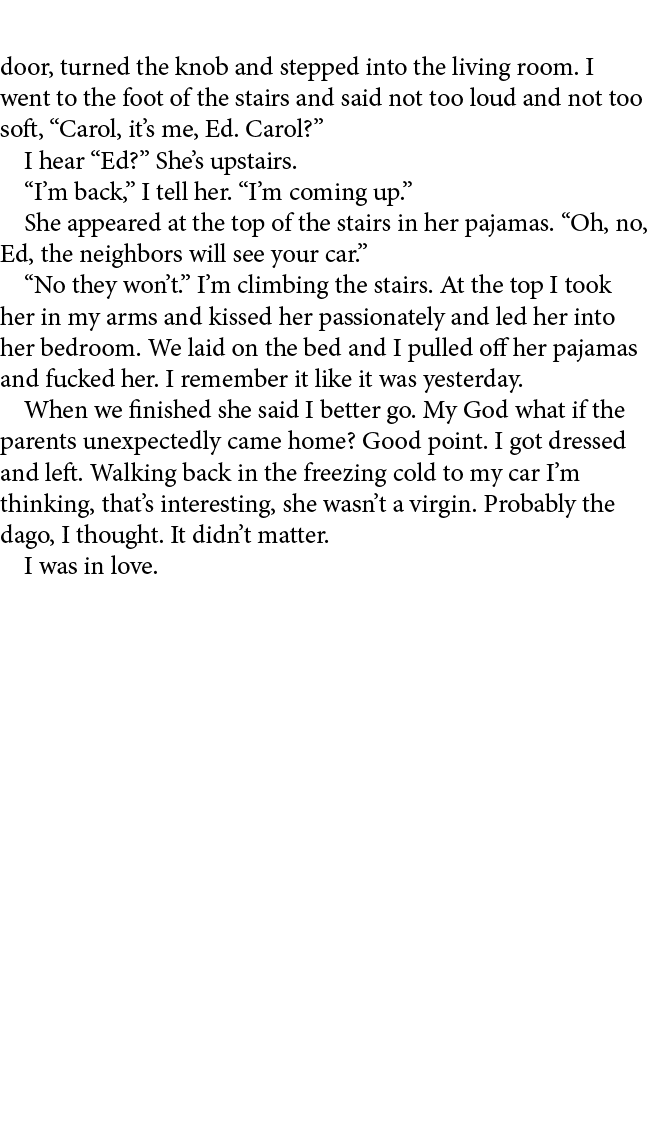 door, turned the knob and stepped into the living room. I went to the foot of the stairs and said not too loud and no...