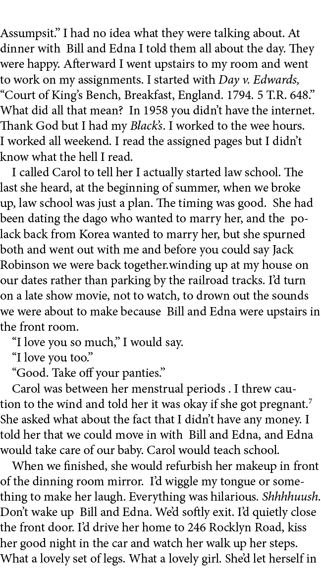 Assumpsit.” I had no idea what they were talking about. At dinner with Bill and Edna I told them all about the day. T...