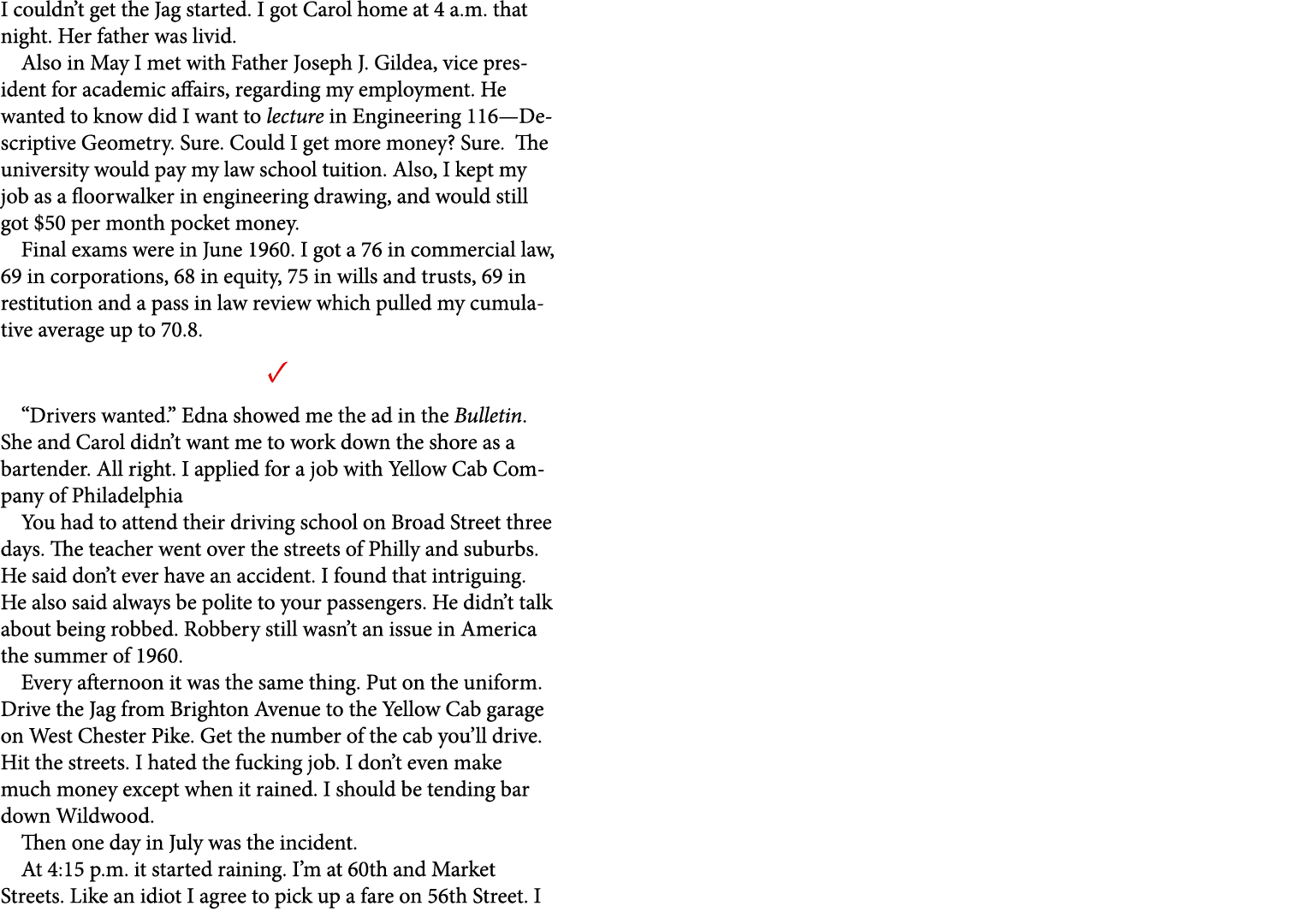 I couldn’t get the Jag started. I got Carol home at 4 a.m. that night. Her father was livid. Also in May￼ I met with ...