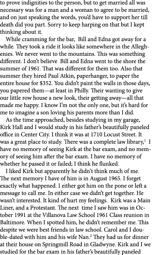 to prove indignities to the person, but to get married all was necessary was for a man and a woman to agree to be mar...