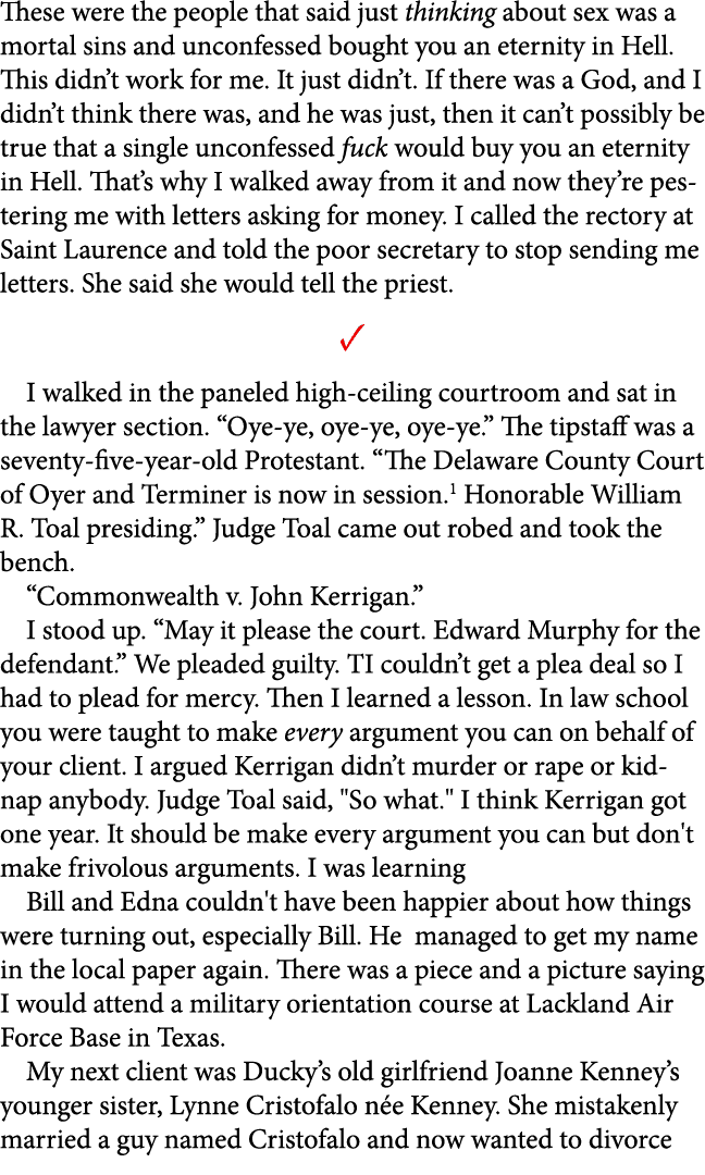 These were the people that said just thinking about sex was a mortal sins and unconfessed bought you an eternity in H...