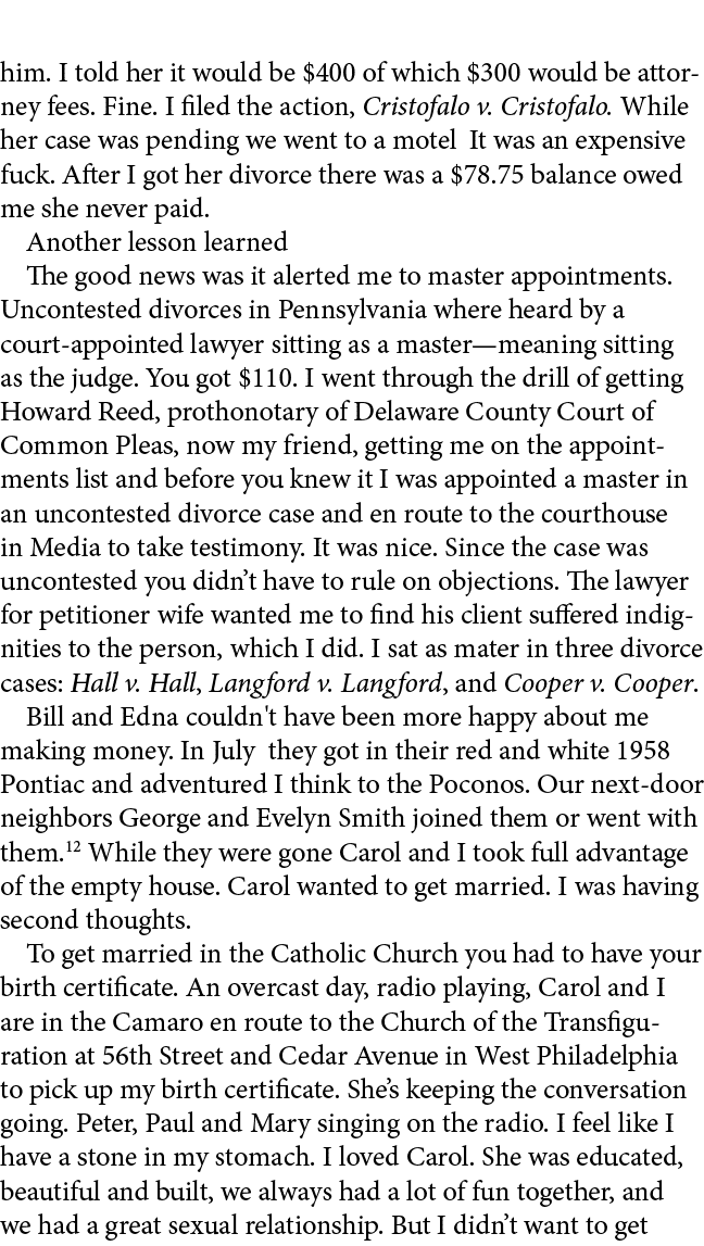 him. I told her it would be $400 of which $300 would be attorney fees. Fine. I filed the action, Cristofalo v. Cristo...