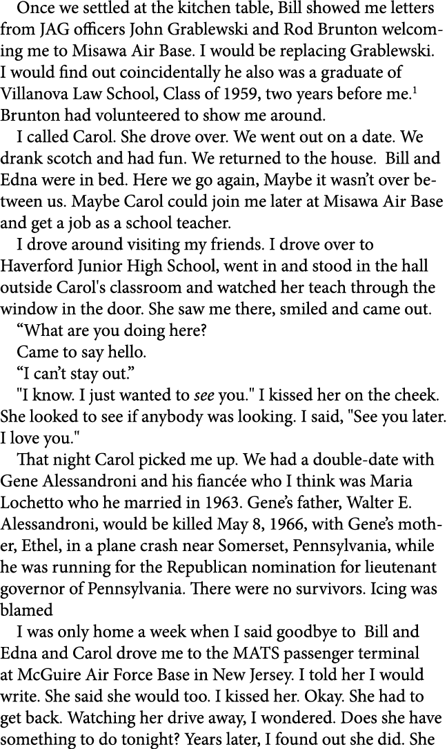 Once we settled at the kitchen table, Bill showed me letters from JAG officers ﻿John Grablewski and ﻿Rod ﻿Brunton wel...