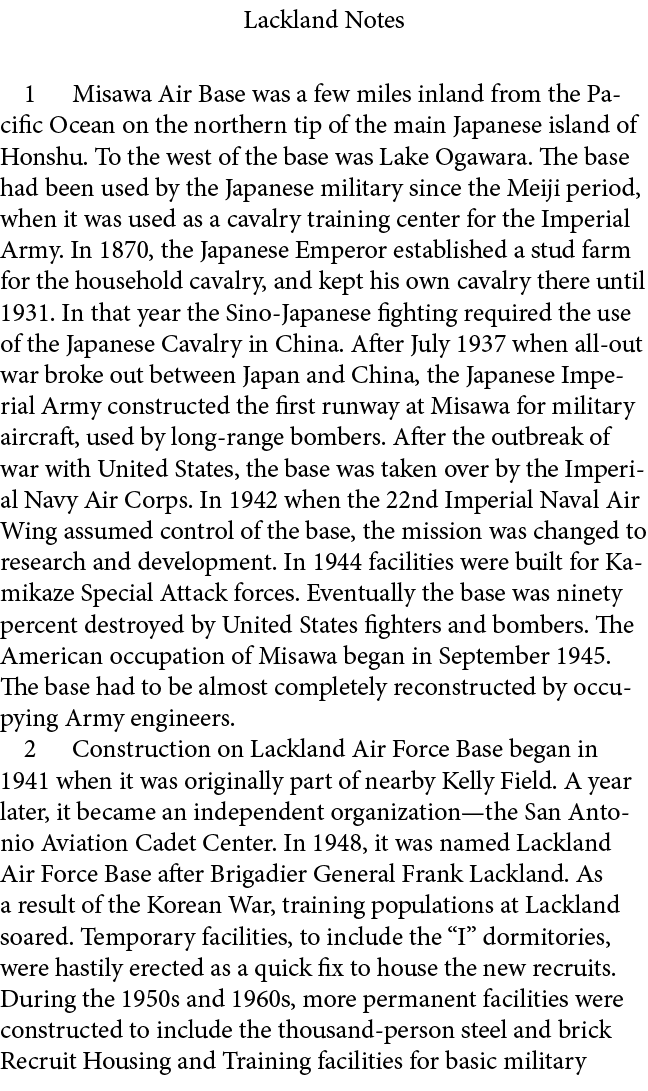 Lackland Notes ﻿ Misawa Air Base was a few miles inland from the Pacific Ocean on the northern tip of the main Japane...