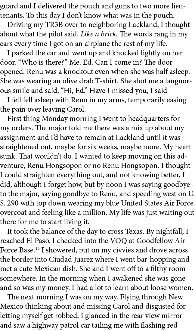 guard and I delivered the pouch and guns to two more lieutenants. To this day I don’t know what was in the pouch. Dri...