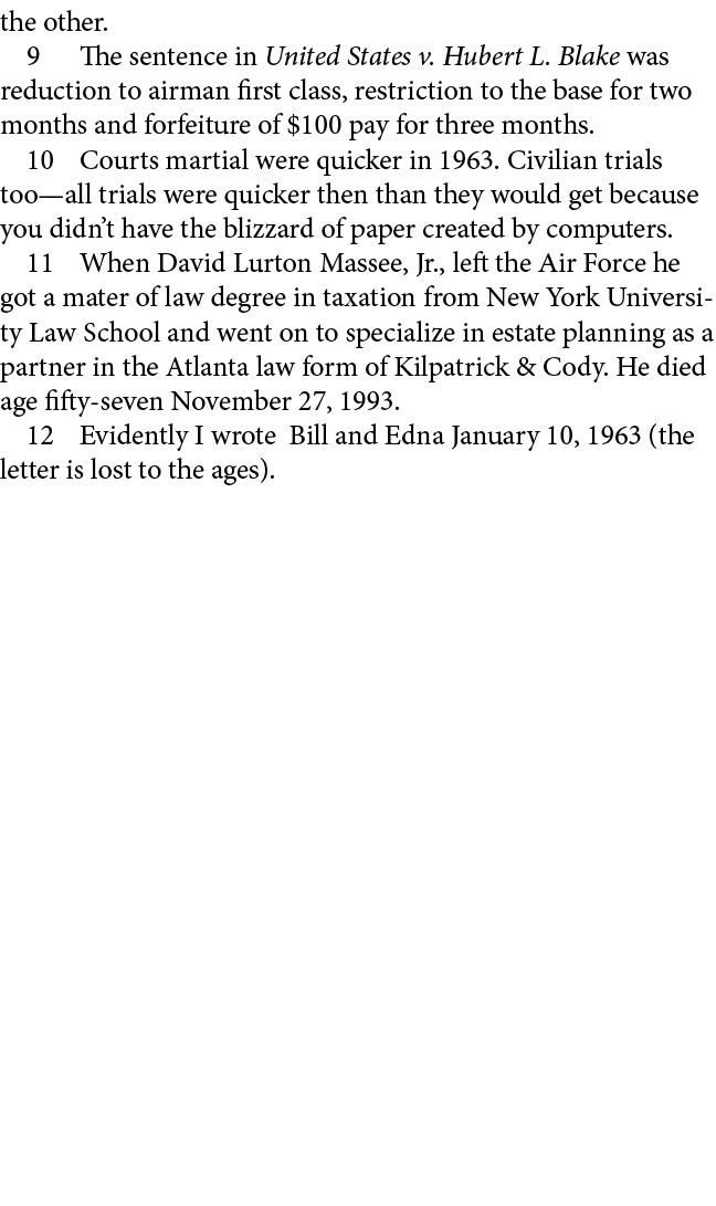 the other. ﻿ ﻿ The sentence in United States v. ﻿Hubert L. Blake was reduction to airman first class, restriction to ...