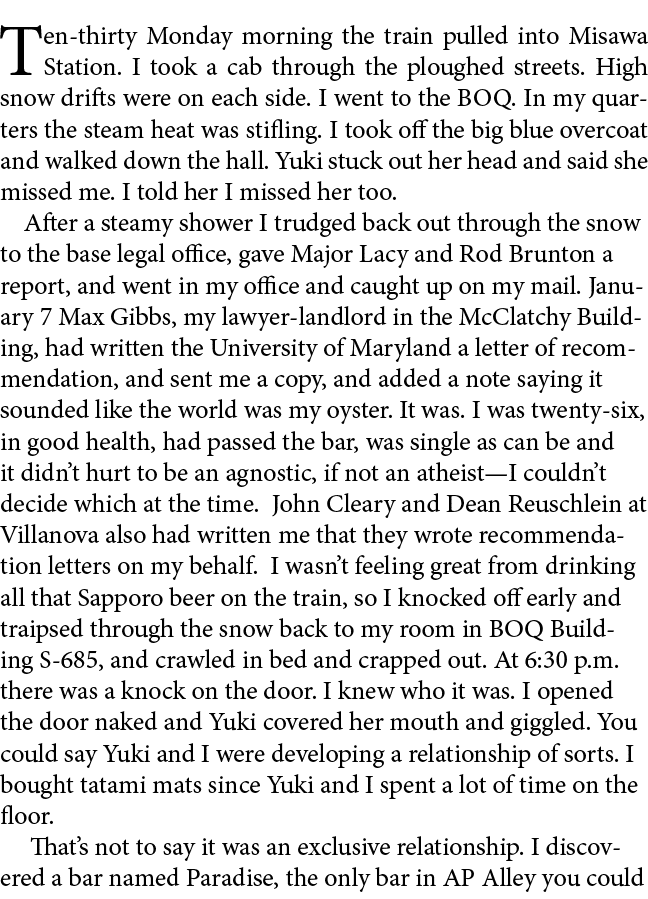 Ten thirty Monday morning the train pulled into Misawa Station. I took a cab through the ploughed streets. High snow ...