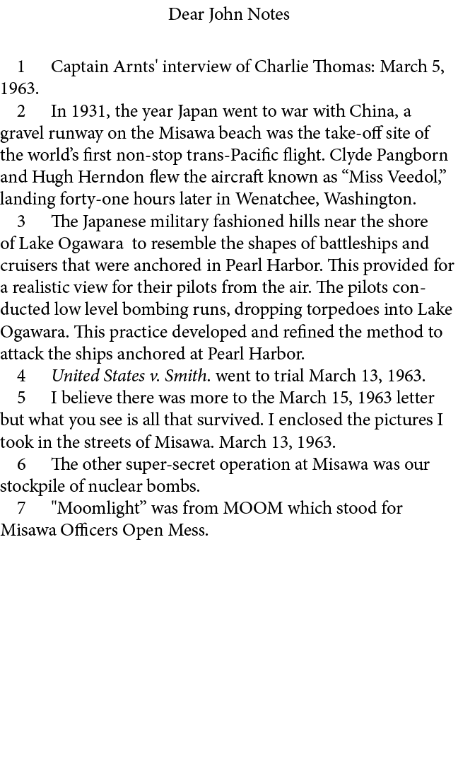 Dear John Notes ﻿ Captain Arnts' interview of Charlie Thomas: March 5, 1963.﻿ ﻿ In 1931, the year Japan went to war w...