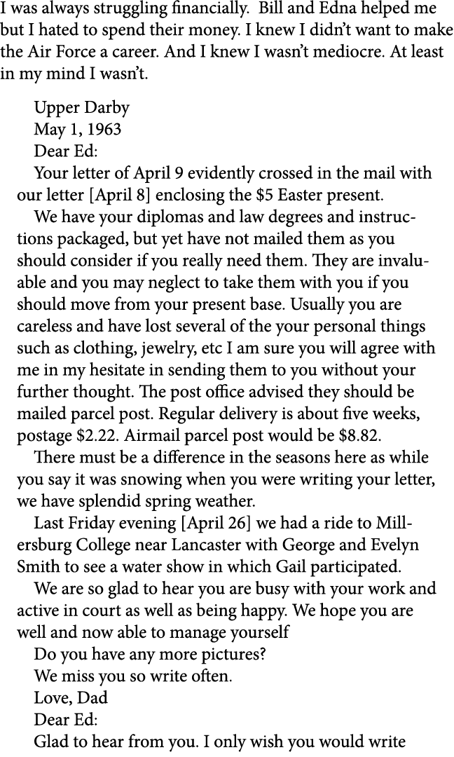 I was always struggling financially. Bill and Edna helped me but I hated to spend their money. I knew I didn’t want t...