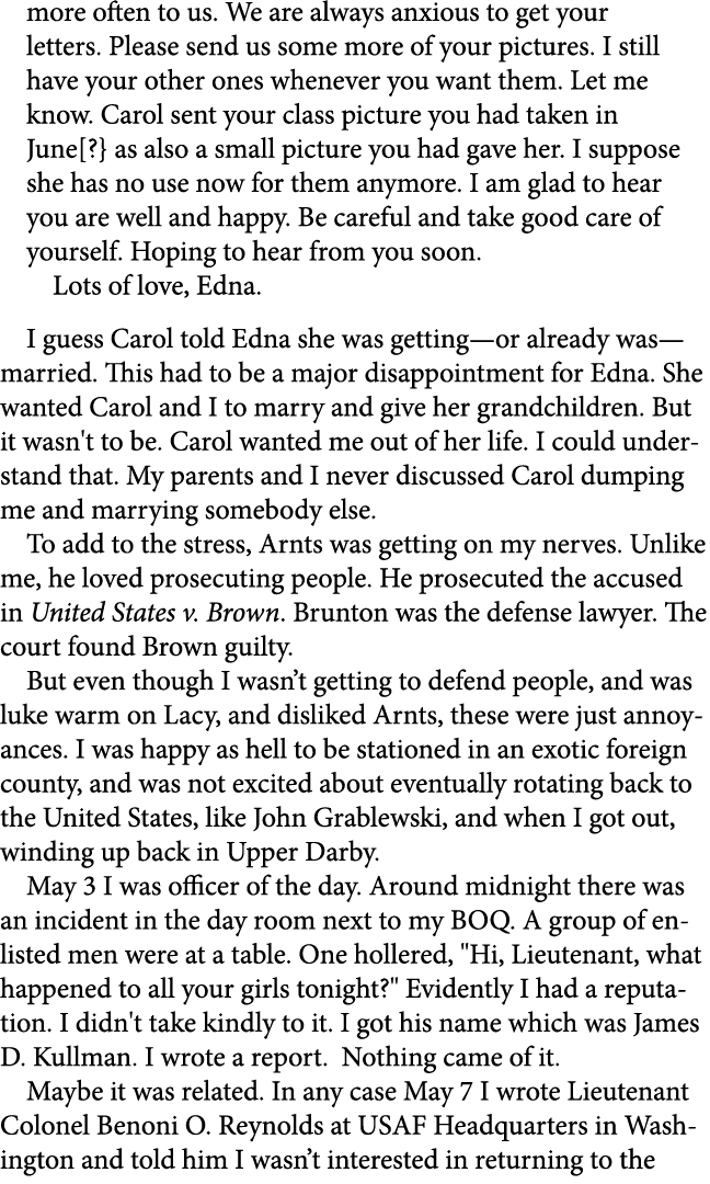 more often to us. We are always anxious to get your letters. Please send us some more of your pictures. I still have ...