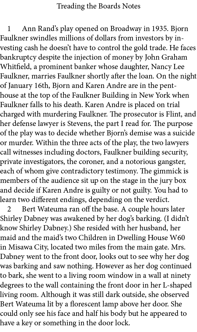 Treading the Boards Notes ﻿ Ann Rand’s play opened on ﻿Broadway in 1935. Bjorn Faulkner swindles millions of dollars ...