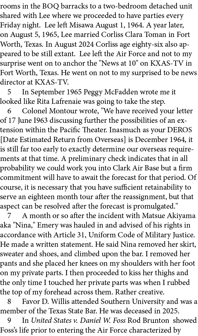 rooms in the BOQ barracks to a two bedroom detached unit shared with Lee where we proceeded to have parties every Fri...