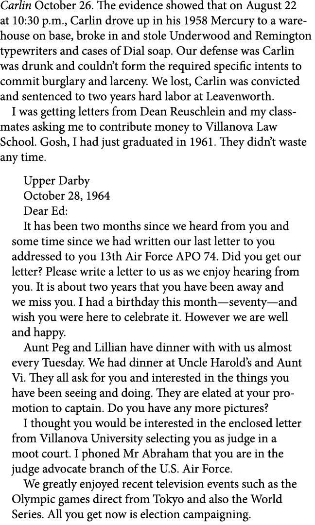 Carlin October 26. The evidence showed that on August 22 at 10:30 p.m., Carlin drove up in his 1958 Mercury to a ware...