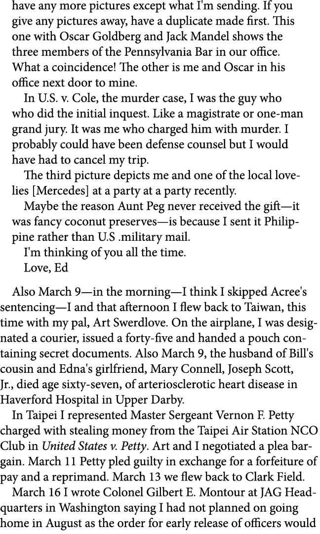 have any more pictures except what I'm sending. If you give any pictures away, have a duplicate made first. This one ...