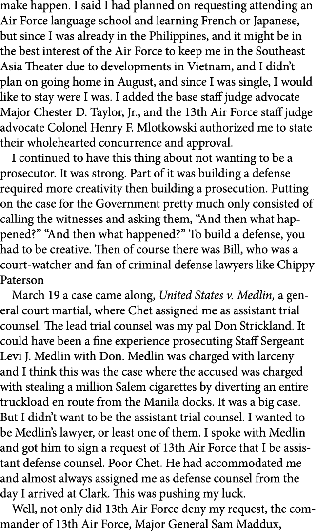 make happen. I said I had planned on requesting attending an Air Force language school and learning French or Japanes...