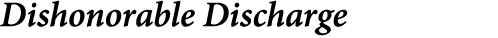 Dishonorable Discharge
