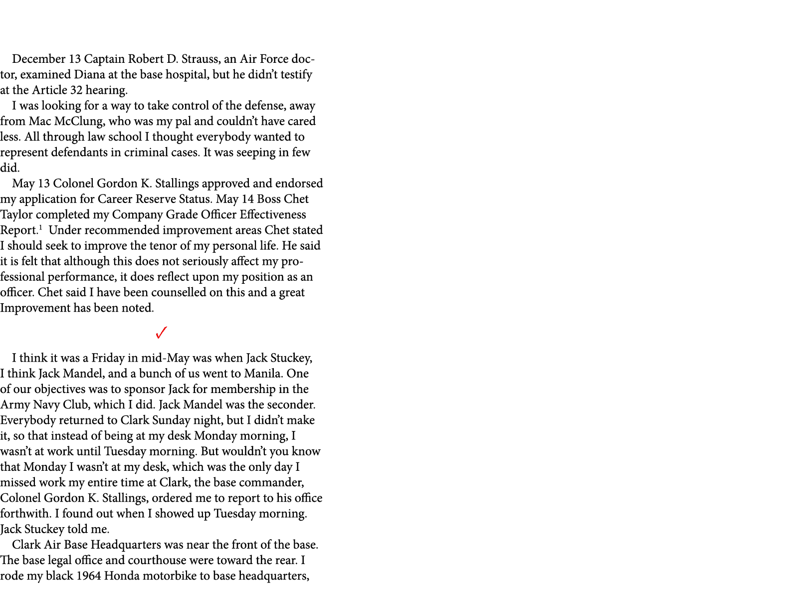 December 13￼ Captain ﻿Robert D. Strauss, an Air Force doctor, examined Diana at the base hospital, but he didn’t test...