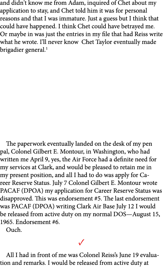and didn't know me from Adam, inquired of Chet about my application to stay, and Chet told him it was for personal re...