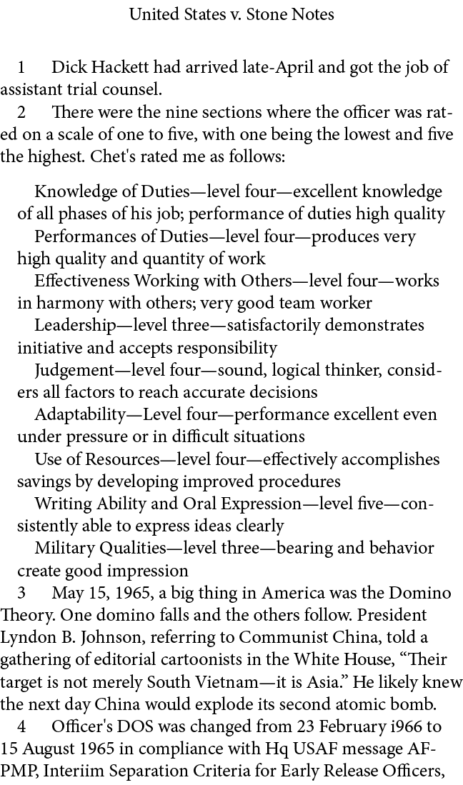 United States v. Stone Notes ﻿ Dick Hackett had arrived late April and got the job of assistant trial counsel.﻿ ﻿ The...
