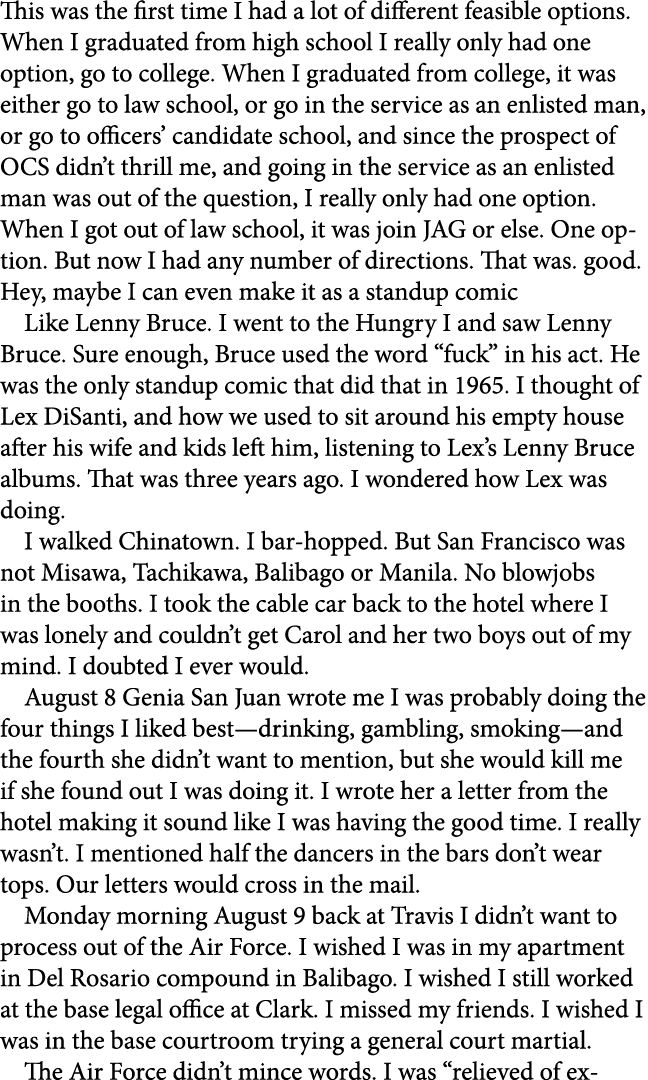 This was the first time I had a lot of different feasible options. When I graduated from high school I really only ha...