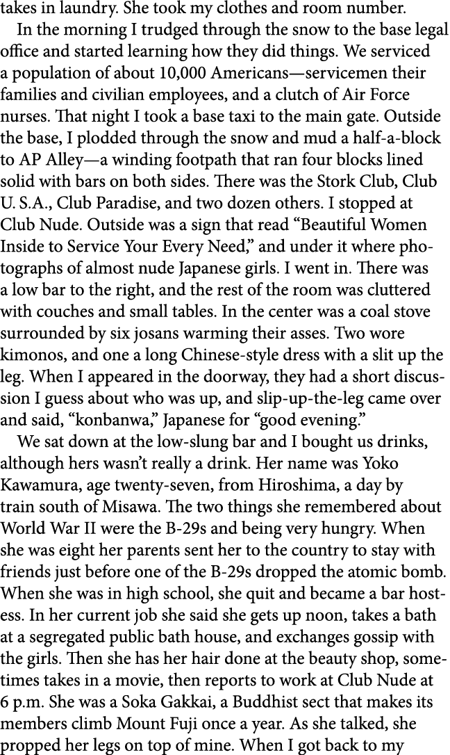 takes in laundry. She took my clothes and room number. In the morning I trudged through the snow to the base legal of...