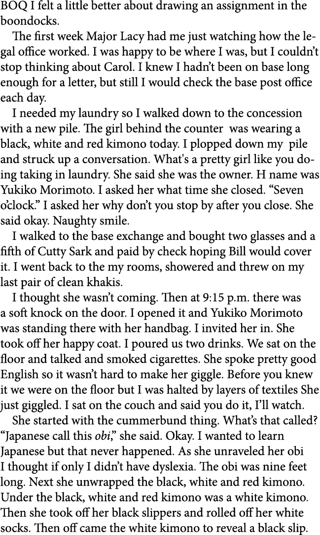 BOQ I felt a little better about drawing an assignment in the ﻿boondocks. The first week Major Lacy had me just watch...